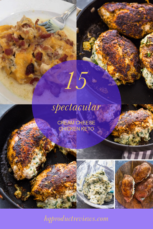 15 Spectacular Cream Cheese Chicken Keto Best Product Reviews